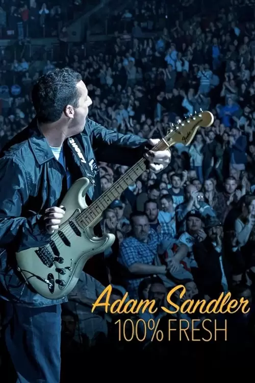 فیلم سینمایی Adam Sandler: 100% Fresh