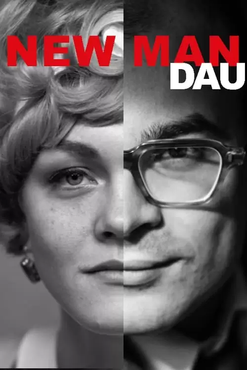 فیلم سینمایی DAU. New Man