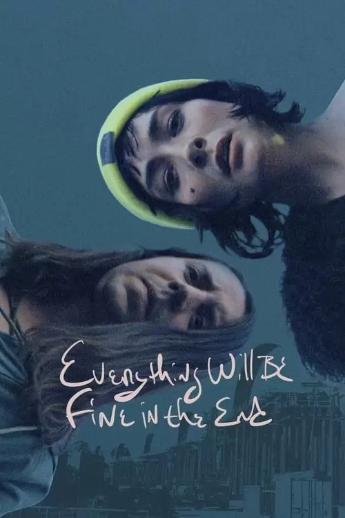 فیلم سینمایی Everything Will Be Fine in the End