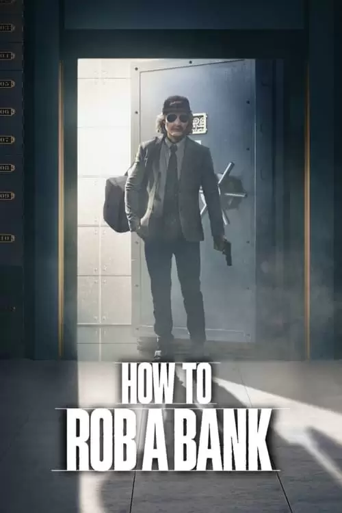 فیلم سینمایی How to Rob a Bank