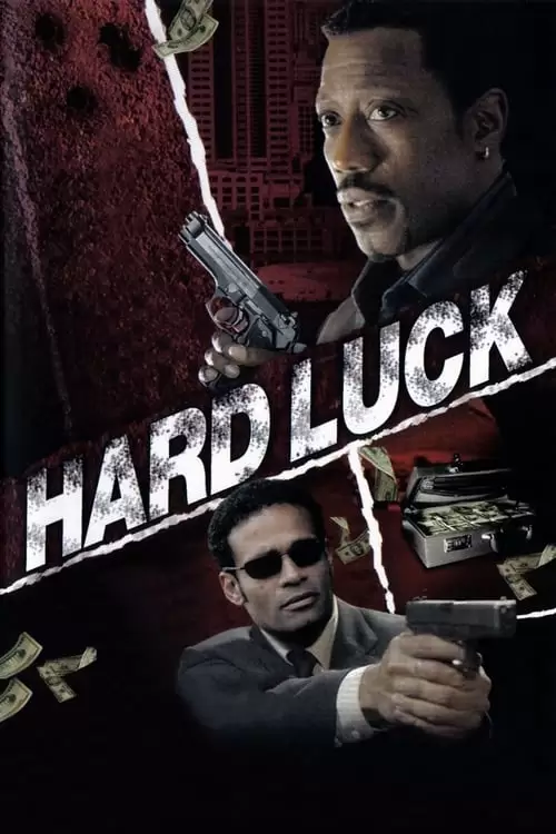 فیلم سینمایی Hard Luck