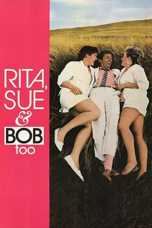 فیلم سینمایی Rita, Sue and Bob Too