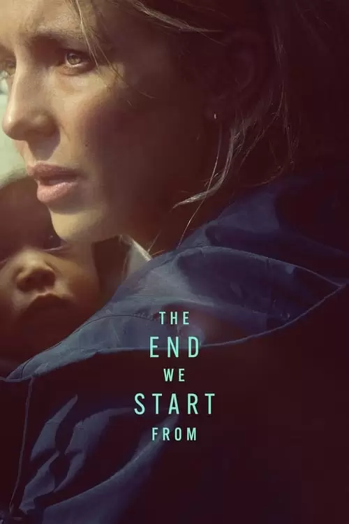 فیلم سینمایی The End We Start From