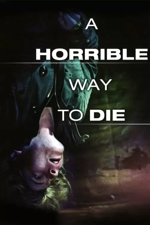 فیلم سینمایی A Horrible Way to Die