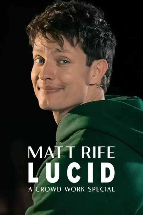 فیلم سینمایی Matt Rife: Lucid - A Crowd Work Special