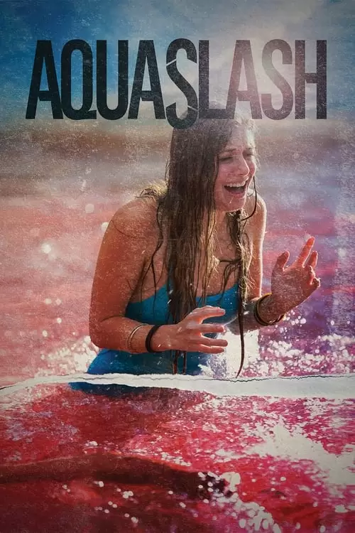 فیلم سینمایی Aquaslash