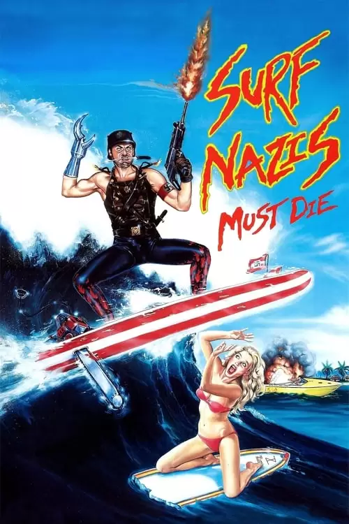 فیلم سینمایی Surf Nazis Must Die