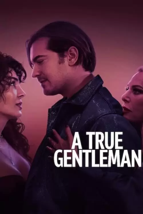 فیلم سینمایی یک جنتلمن واقعی