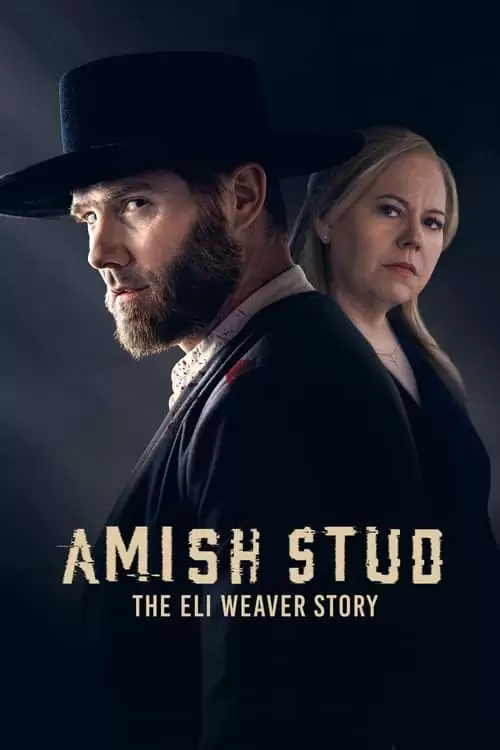 فیلم سینمایی Amish Stud: The Eli Weaver Story